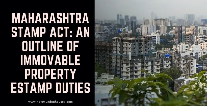 outline of immovable property estamp duties Maharashtra