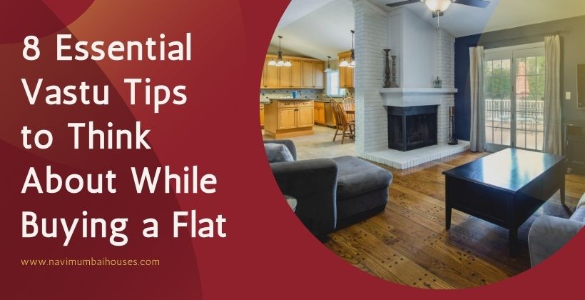 8 Essential Vastu Tips to Think About While Buying a Flat