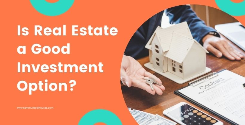 Is Real Estate a Good Investment Option