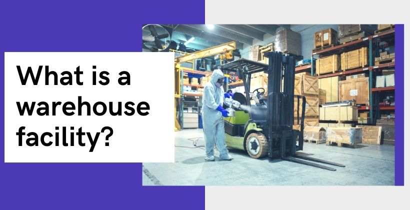 What is a warehouse facility?