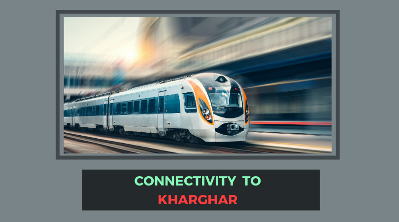 Connectivity to Kharghar