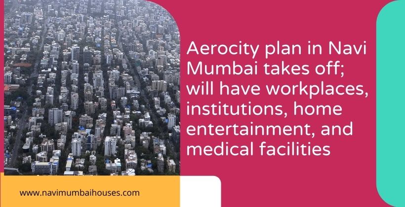 aerocity plan navimumbai workplaces institutions home entertainment medical facilities