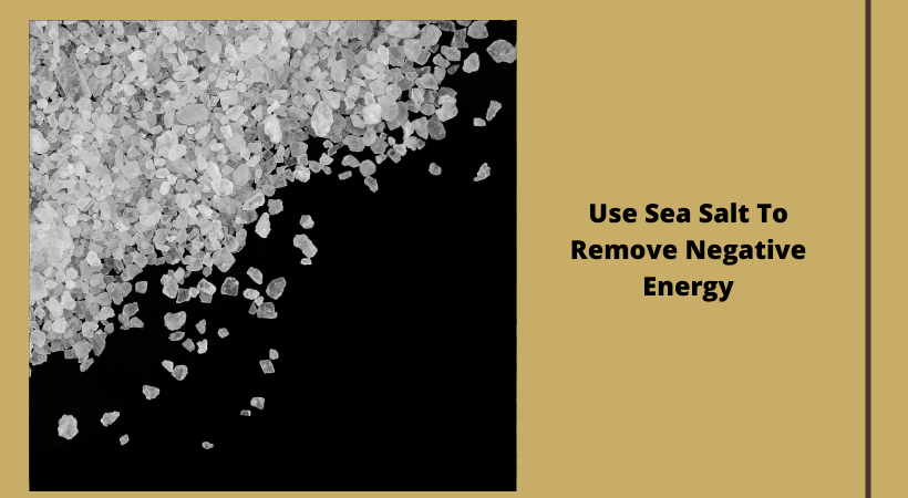 Sea Salt To Remove Negative Energy