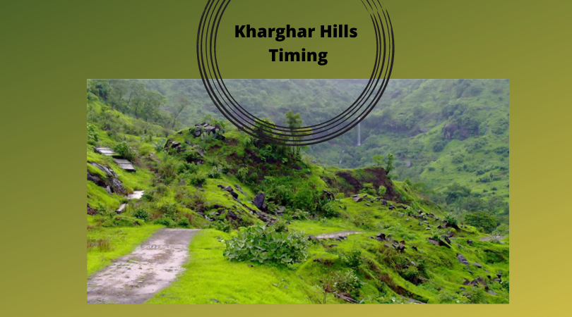 Kharghar Hills Timing