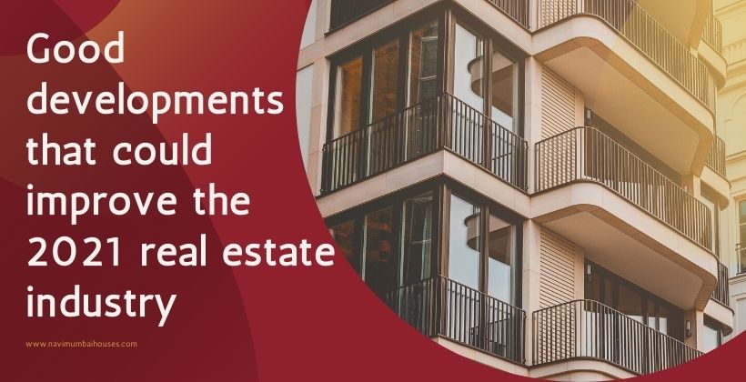 Positive trends treal estate sector in 2021