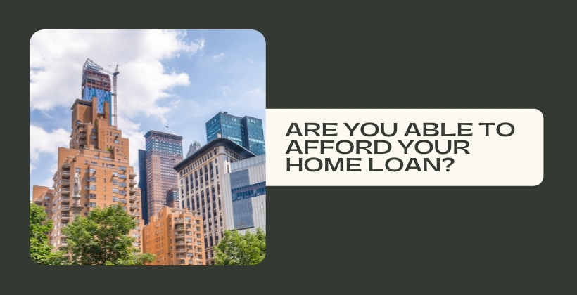 Afford Your Home Loan