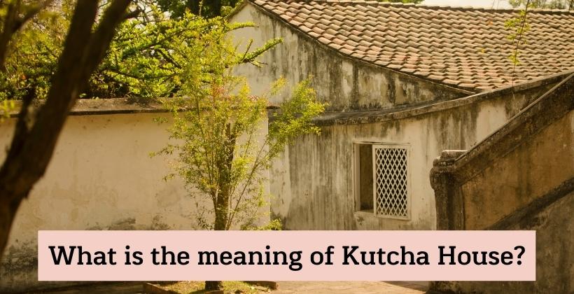 pucca house and kutcha house