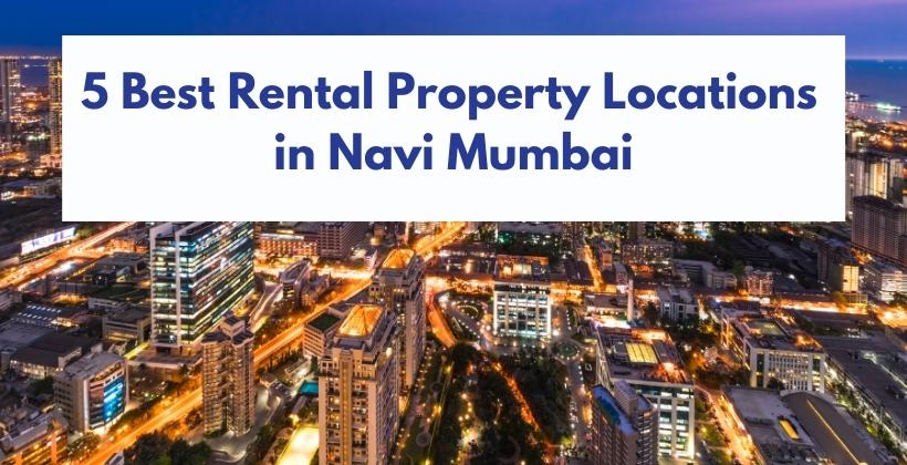 Rental Property Locations in Navi Mumbai