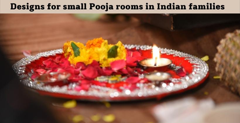 Designs for small Pooja rooms in Indian families