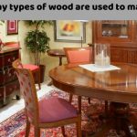 In India, many types of wood are used to make furniture.