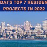 Mumbai’s Top 7 Residential Projects in 2022