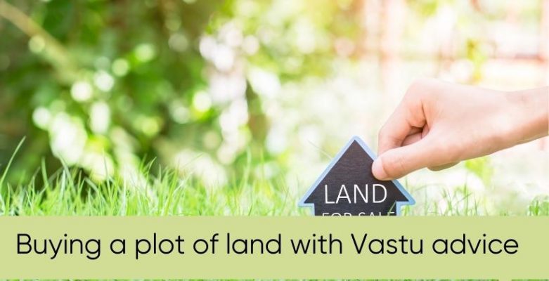Tips for Buying Plots from Vastu Shastra