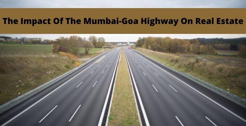 The Impact of the Mumbai-Goa Highway on Real Estate