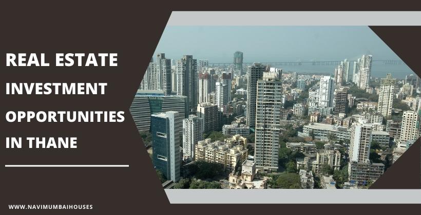 7 excellent real estate investment opportunities in Thane 2022