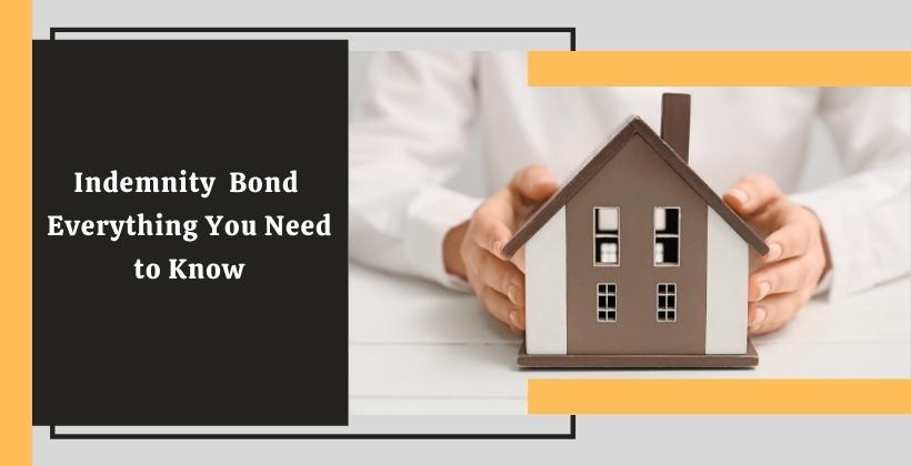 Indemnity Bond: Everything You Need to Know