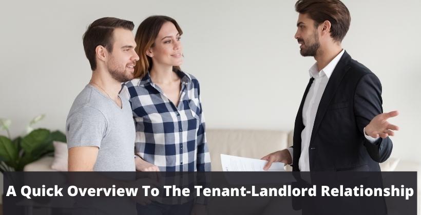 A quick overview to the tenant-landlord relationship