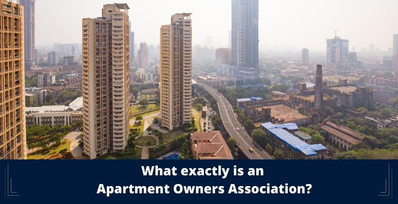 What exactly is an Apartment Owners Association?