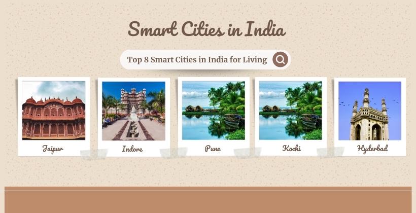 Top 8 Smart Cities in India for Living