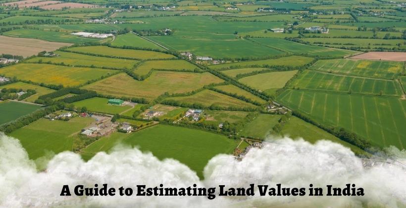 A Guide to Estimating Land Values in India