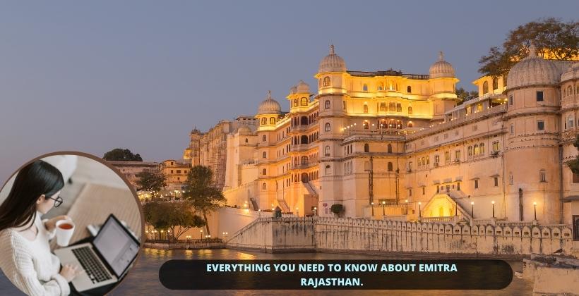 Everything you need to know about eMitra Rajasthan.