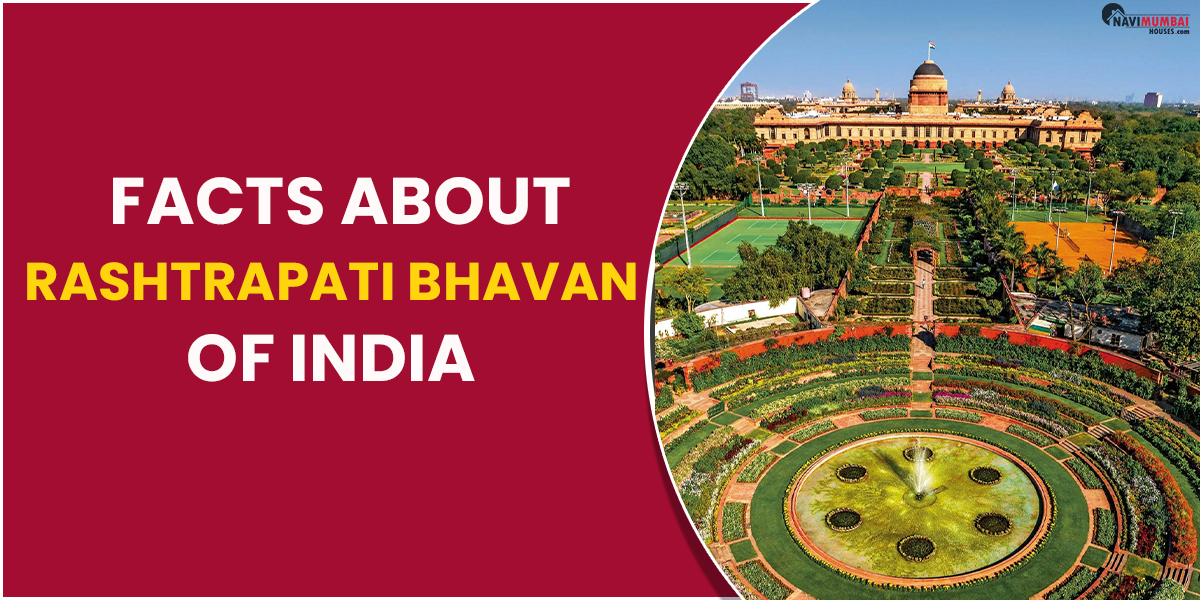 Facts about Rashtrapati Bhavan of India