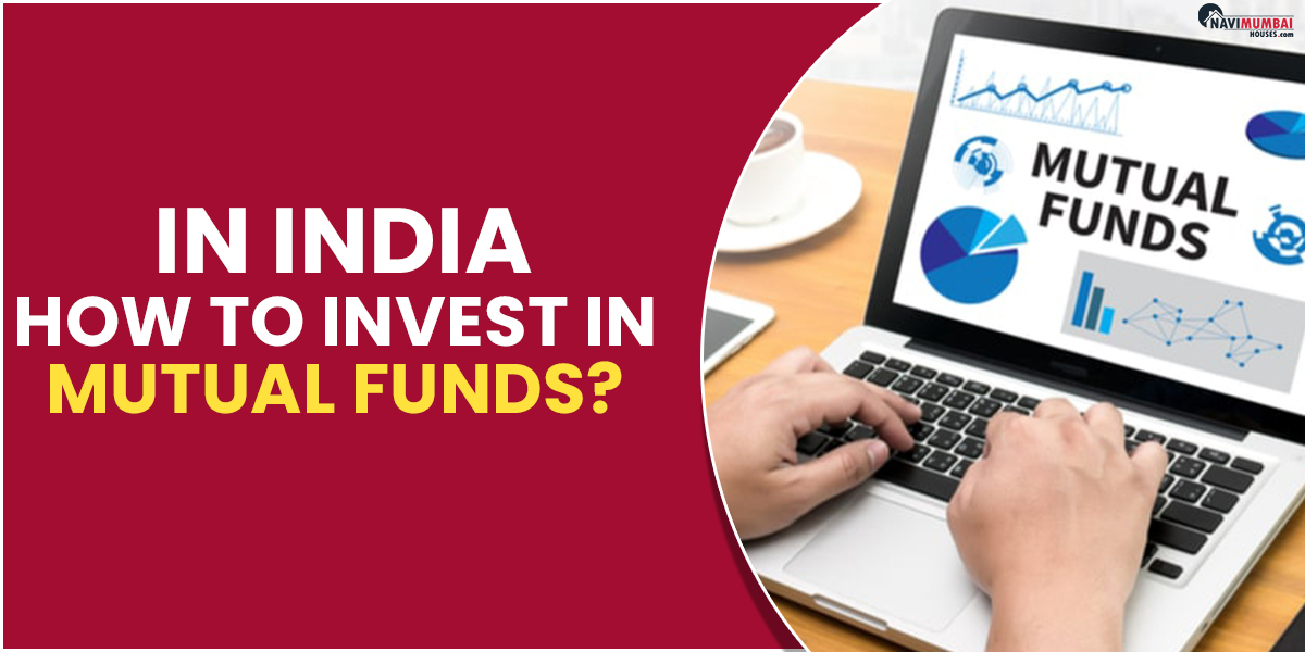 In India, How To Invest In Mutual Funds?