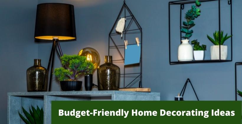 Budget-Friendly Home Decorating Ideas