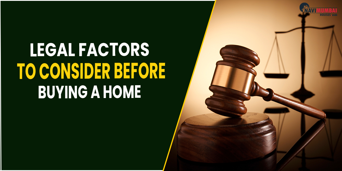10 Legal Factors To Consider Before Buying A Home