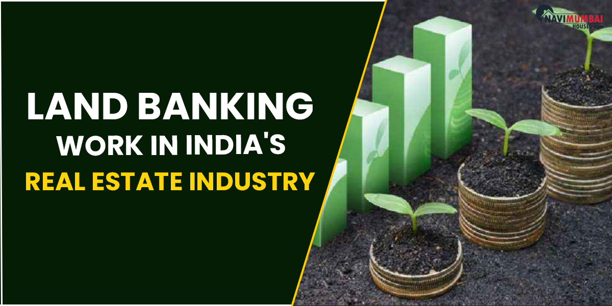 In India's real estate industry, how does land banking work?